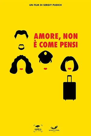 Постер к фильму Amore, non è come pensi (2019)