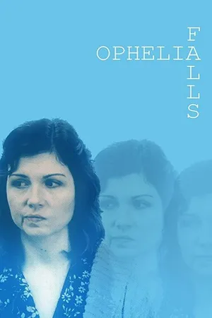 Постер к фильму Ophelia Falls (2019)