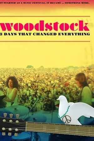 Постер к фильму Woodstock: 3 Days That Changed Everything (2019)