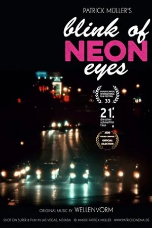 Постер к фильму Blink of Neon Eyes (2019)