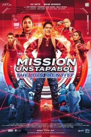 Постер к фильму Mission Unstapabol: The Don Identity (2019)