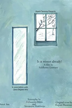 Постер к фильму Is It Winter Already? (2019)