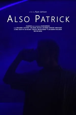 Постер к фильму Also Patrick (2020)