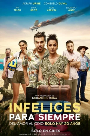 Постер к фильму Infelices para Siempre (2023)
