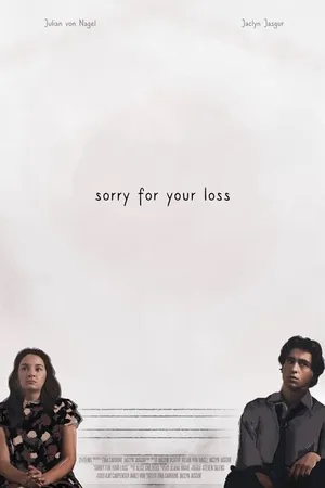 Постер к фильму Sorry for Your Loss (2019)