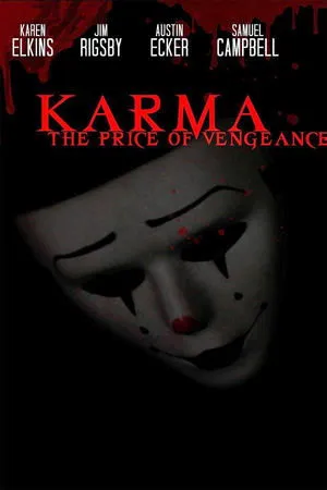 Постер к фильму Karma: The Price of Vengeance (2019)