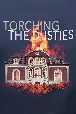 Постер к фильму Torching The Dusties (2019)