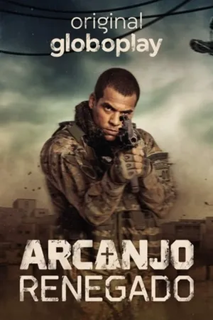 Постер к сериалу Arcanjo Renegado (2020)