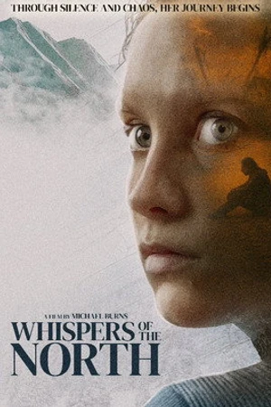 Постер к фильму Whispers of the North (2025)