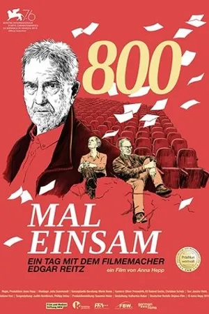 Постер к фильму 800 Mal Einsam - ein Tag mit dem Filmemacher Edgar Reitz (2019)