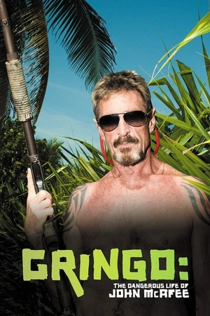 Постер к фильму Gringo: The Dangerous Life of John McAfee (2016)