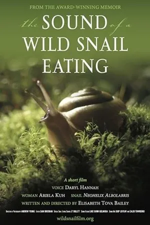 Постер к фильму The Sound of a Wild Snail Eating (2019)