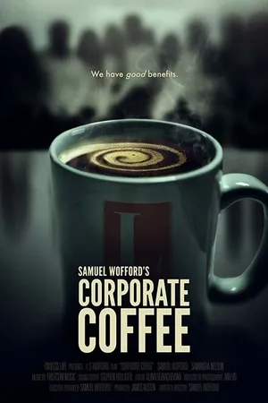 Постер к фильму Corporate Coffee (-)