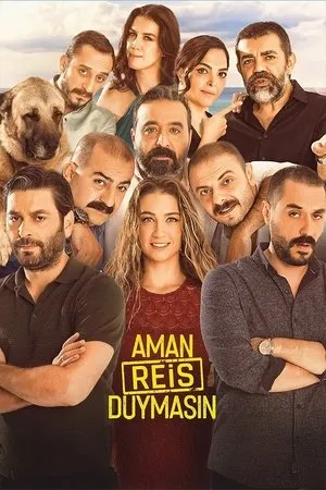 Постер к фильму Aman Reis Duymasin (2019)