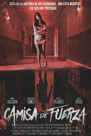 Постер к фильму Camisa de fuerza (2018)