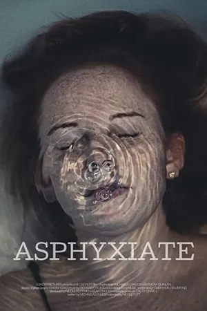 Постер к фильму Asphyxiate (2020)