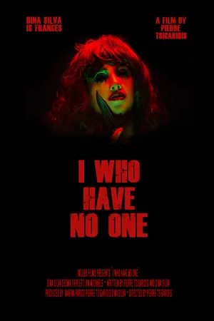 Постер к фильму I Who Have No One (2019)