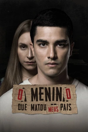 Постер к фильму O Menino Que Matou Meus Pais (2021)