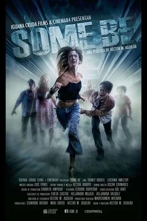 Постер к фильму Some Be (2020)