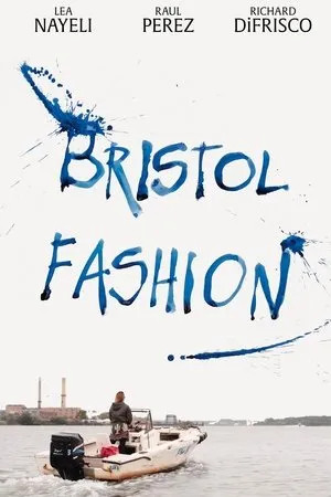 Постер к фильму Bristol Fashion (2022)