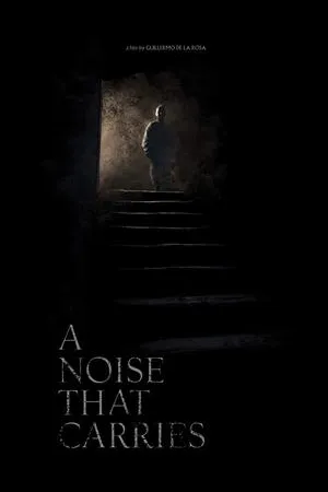 Постер к фильму A Noise That Carries (2019)