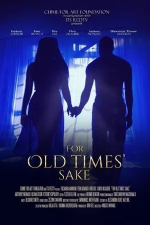 Постер к фильму For Old Times' Sake (2019)