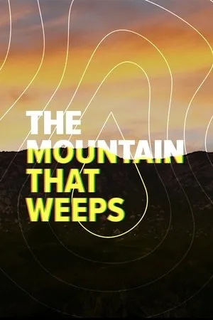 Постер к фильму The Mountain That Weeps (2019)