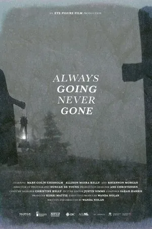 Постер к фильму Always Going Never Gone (2019)