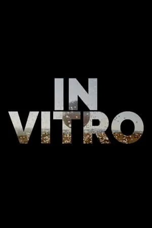 Постер к фильму In Vitro (2020)