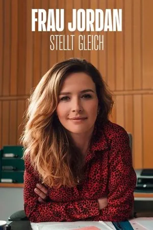Постер к сериалу Frau Jordan stellt gleich (2019)