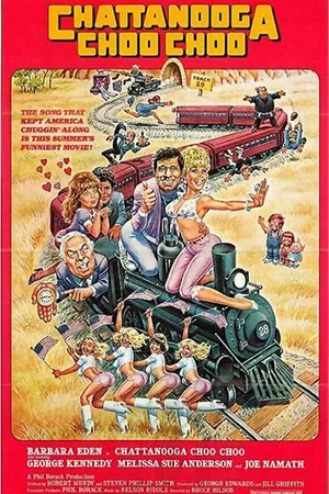 Постер к фильму Chattanooga Choo Choo (1984)