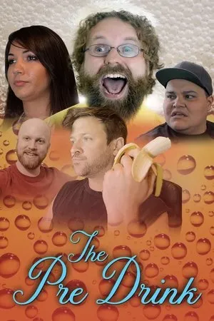 Постер к фильму The Pre-Drink (2020)