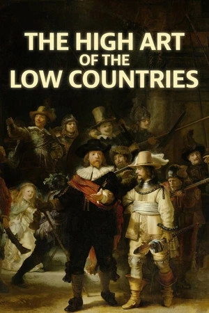 Постер к сериалу The High Art of the Low Countries (2013)
