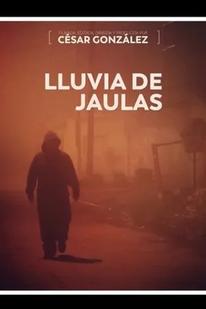 Постер к фильму Lluvia de jaulas (2018)