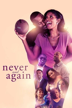 Постер к фильму Never and Again (2021)