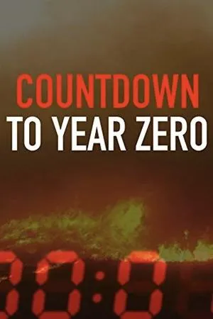 Постер к фильму Countdown to Year Zero (2019)