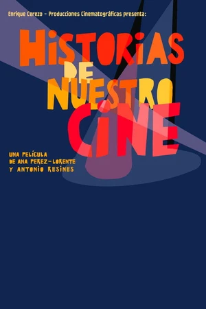 Постер к фильму Historias de nuestro cine (2019)
