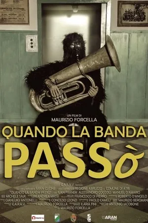 Постер к фильму Quando la banda passò (2019)