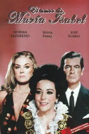 Постер к фильму El amor de María Isabel (1970)