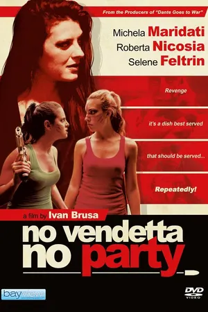 Постер к фильму No vendetta no party (2019)
