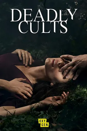 Постер к сериалу Deadly Cults (2019)