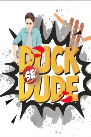 Постер к сериалу Duck Se Dude (2018)