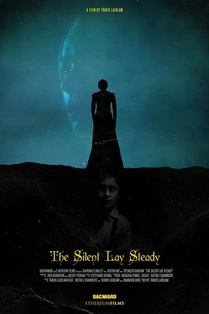 Постер к фильму The Silent Lay Steady (2021)