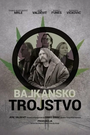 Постер к фильму Balkansko trojstvo (2019)