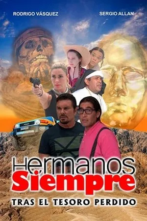 Постер к фильму Hermanos Siempre, Tras el tesoro perdido (2019)