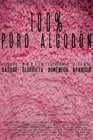 Постер к фильму 100% Puro algodón (2017)