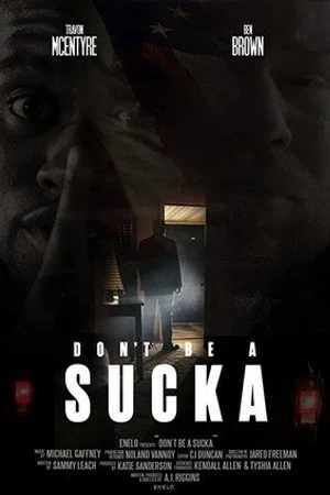 Постер к фильму Don't Be a Sucka (2019)