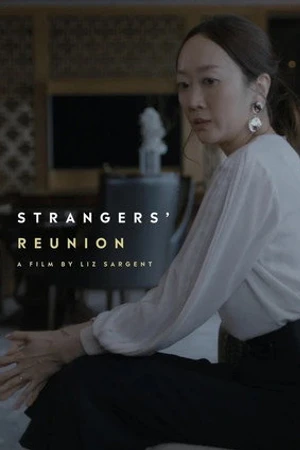 Постер к фильму Strangers' Reunion (2019)