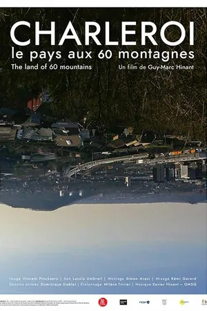 Постер к фильму Charleroi, the Land of 60 Mountains (2018)