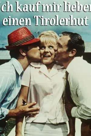 Постер к фильму Лучше бы я купил себе тирольскую шляпу (1965)
